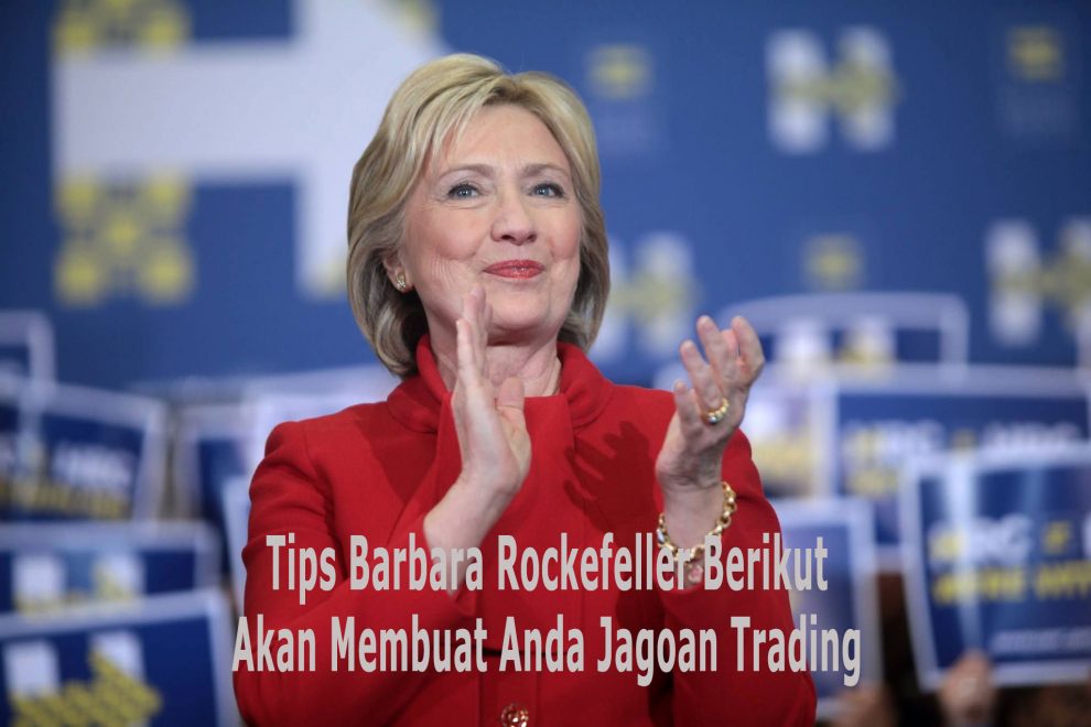 tips-Barbara-Rockefeller-jagoan-trading